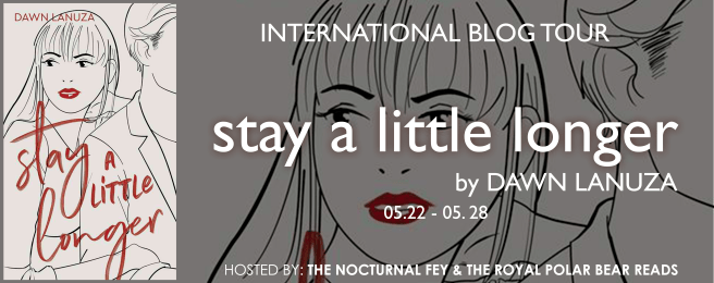 Stay a Little Longer by Dawn Lanuza Blog Tour 